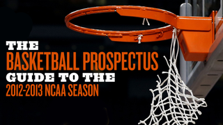100 Thoughts About 100 NCAA Teams From The Basketball Prospectus Guide To The 2012-13 Season